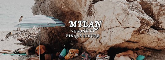 MILAN, VERONE & FINALE LIGURE