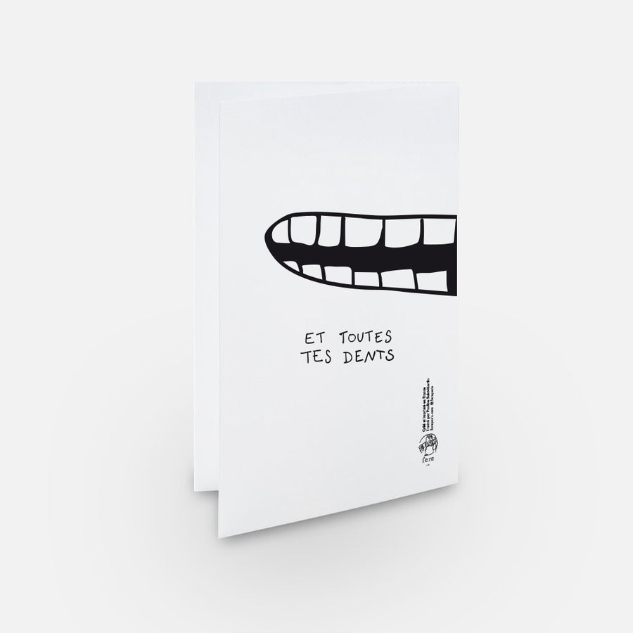 Carte Anniversaire toutes tes dents